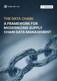 The Data Chain: A Framework for Modernizing Supply Chain Data Management