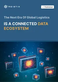 The Next Era of Global Logistics Is a Connected Data Ecosystem